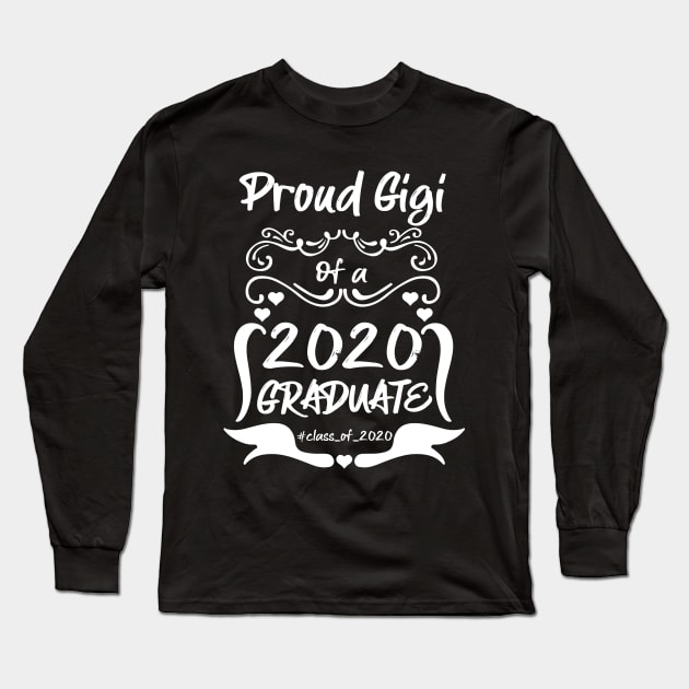 Proud Gigi of a 2020 Graduate Long Sleeve T-Shirt by MarYouLi